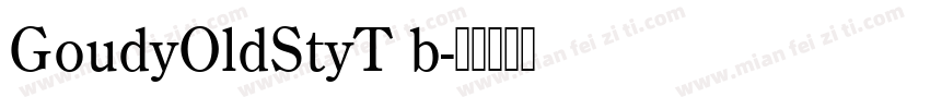 GoudyOldStyT b字体转换